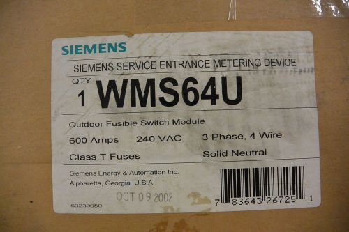 WMS64U Siemens Fusible Main Switch Outdoor 3p 4w Type 3R 600A 240V Meter Disconn
