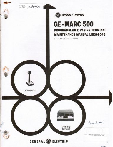 GE Manual #LBI- 30904 GE-Marc 500 Programmable Paging Terminal