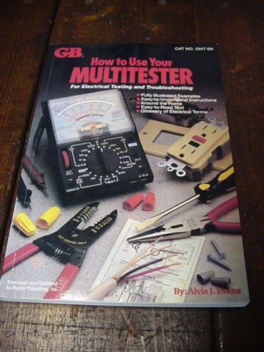Gardner Bender “Multi-Tester” How-To-Use-Your “Multi-Tester” Book