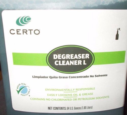 4 CERTO Degreaser-Cleaner 64 Oz.Each-Green Seal Cert. Loosens OIL &amp; GREASE