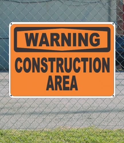 Warning construction area - osha safety sign 10&#034; x 14&#034; for sale