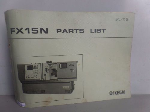 Ikegai fx15n fx 15 n fx-15n parts list ipl-116 manual mona for sale