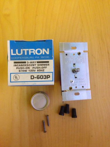 One LUTRON 3-Way Incadescent Dimmer 600 Watt PUSH BUTTON D-603P ROTARY