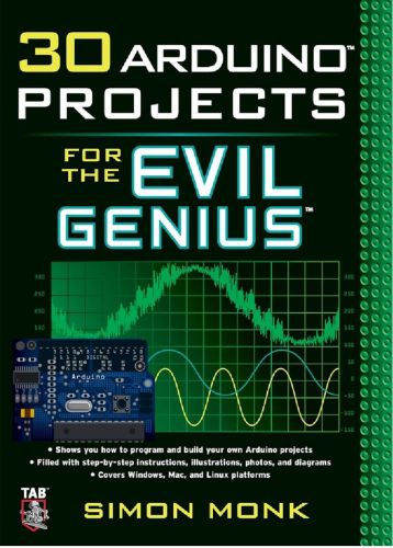 30 Arduino Projects for the Evil Genius by Simon Monk-ebook(pdf)