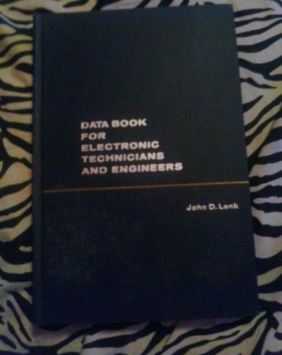 Data Book For Electronic Technicians And Engineers John D. Lenk Prentice Hall