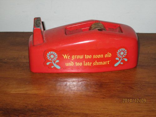 Vintage Orange Scotch Tape Dispenser -  We Grow Too Soon Old and Too Late Shmart