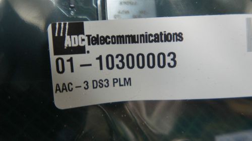 ADC New 01-10300003 10300 DS3 PLM BAL5NS0FAA AAC-3 Interface Module