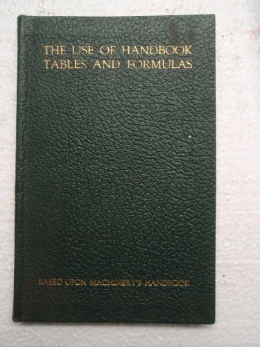 Use of Handbook Tables and Formulas Copyright 1931 1954