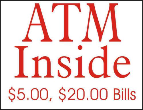 ATM Inside  LARGE 18 X 24 $5.00 &amp; $20.00 Bills