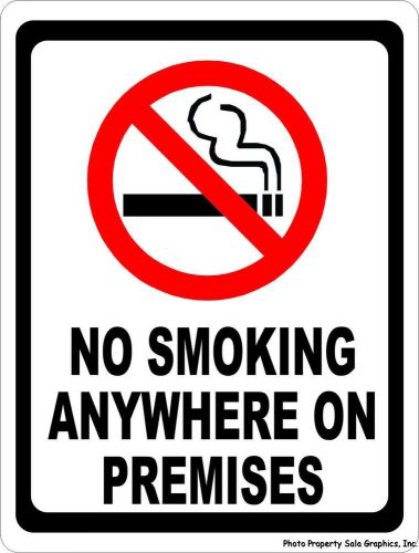 No Smoking Anywhere on Premises Sign w/symbol. 9x12 Business Policy for Smokers