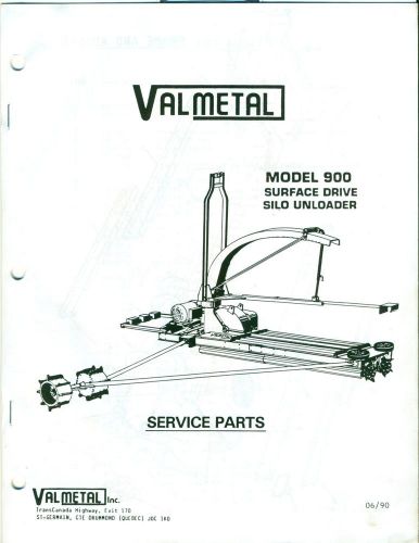VALMETAL MODEL 900 SURFACE DRIVE SILO UNLOADER SERVICE PARTS (AN-43)