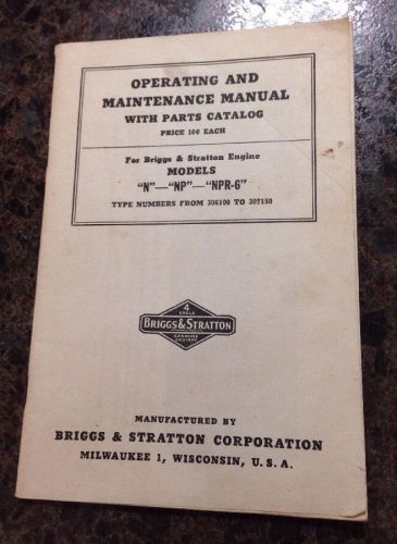 Briggs &amp; Stratton Operating &amp; Maintenance Manual for N, NP, and NPR-6, Original
