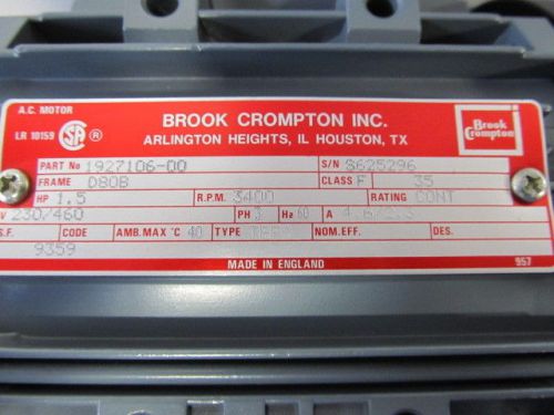 Brook Crompton AC Motor MOD 1927106-00 HP 1.5 RPM 3400 V 230/460 PH 3