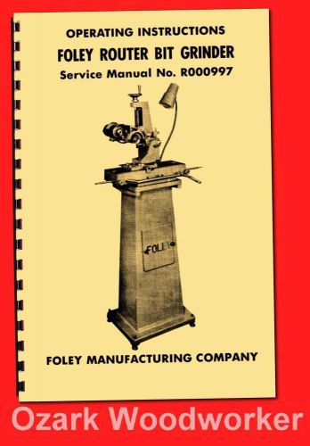 FOLEY Belsaw 374 Router Bit Grinder Instructions &amp; Parts Manual 1116