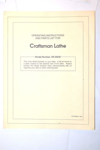 OPERATING INSTRUCTIONS &amp; PARTS FOR CRAFTSMAN LATHE No. 109.20630 1945 #RR917