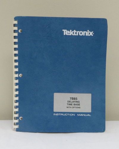 Tektronix 7B85 Delaying Time Base with Options Instruction Manual