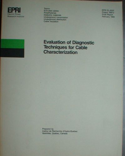 EPRI - Evaluation of Diagnostic Techniques for Cable Characterization