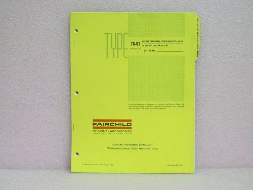 Fairchild Manual 76-03 Single Channel, Wide Band Plug-In Instruction Man. w/Sch.
