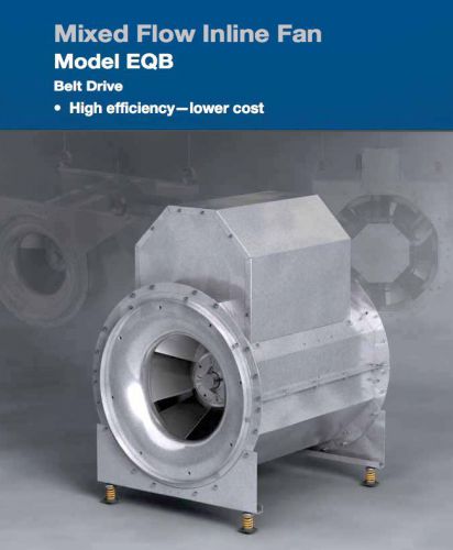 GreenHeck Model EQB-15-30-X { 230 / 460 VAC } Mixed Flow Inline Exhaust Fan