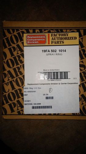CARRIER CORP REPLACEMENT COMPONENT 19FA5021014 SPRAY RING
