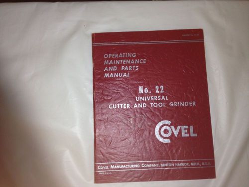 Covel Universal Cutter and Tool Grinder Operating Maintenance and Parts Manual
