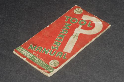 VINTAGE BOOK! 1944 Bernards Technical Books: Tool Makers and Engineers Manual
