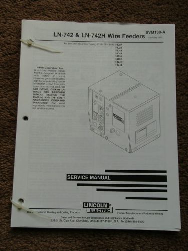 Lincoln welder ln 742 ln 742h wire feeder service manual schematics parts list for sale