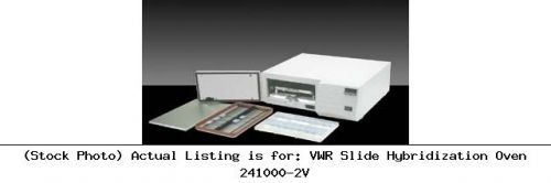 Vwr slide hybridization oven 241000-2v constant temperature unit for sale