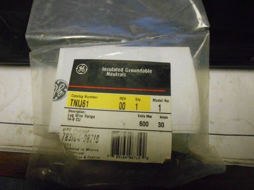 NEW GENERAL ELECTRIC INSULATED GROUNDABLE NEUTRALS TNIJ61