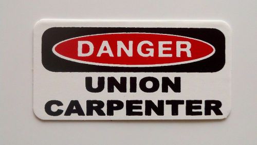 3 - Danger Union Carpenter Lunch Box Hard Hat Oil Field Tool Box Helmet Sticker
