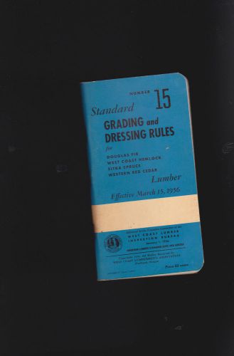 1956 Standard Grading &amp; Dressing Rules #15- Lumber booklet