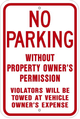 Highway Traffic Supply NO PARKING WIHT OUT PERMISS 12&#034; x 18&#034; Engineer Grade Sign