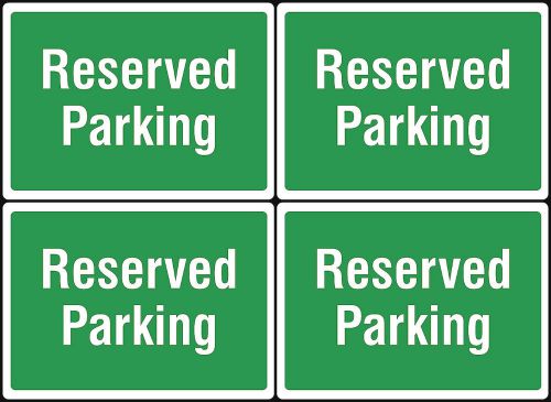 Warehouse Business Apartment Signs Reserved Parking Spot Four Pack New Sign s165
