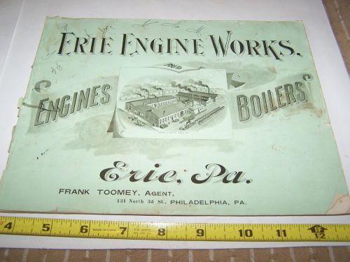 Original ERIE Steam Engine Sales Catalog Dynamo Boiler Hit Miss Gas 1895 WOW