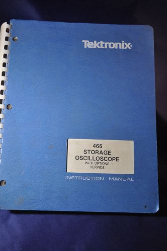 Tektronix 466 Strorage Scope Service Manual