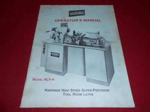 1975 Hardinge Operator&#039;s Manual Model HLV-H for Super Precision Tool Room Lathe
