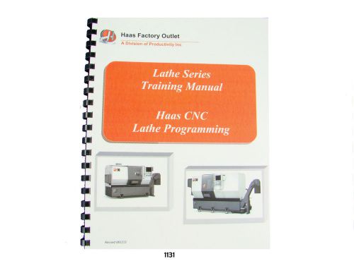 Haas  CNC Lathe SL Series Operator/Programming Training Manual   Aug 2013  *1131