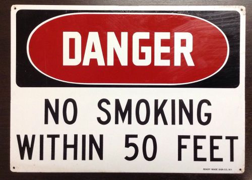 Vintage Metal Danger No Smoking Within 50 FT. Ready Made Sign Co. NY