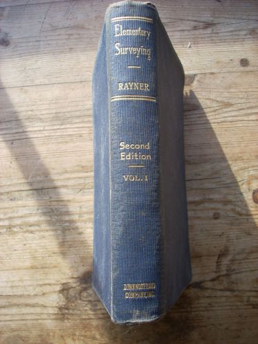 Elementary Surveying by William Rayner Vol. I