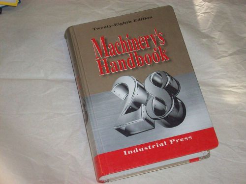 Machinery&#039;s Handbook 28th Edition Hardcover Industrial Press