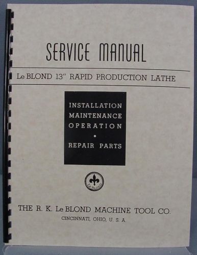 LeBlond 13&#034; Rapid Production Lathe Manual
