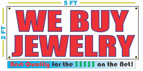 WE BUY JEWELRY Banner Sign NEW Larger Size Best Quality for The $$$ PAWN