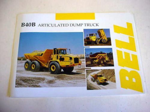 Bell B40B Articulated Dump Truck Color Brochure                      b2