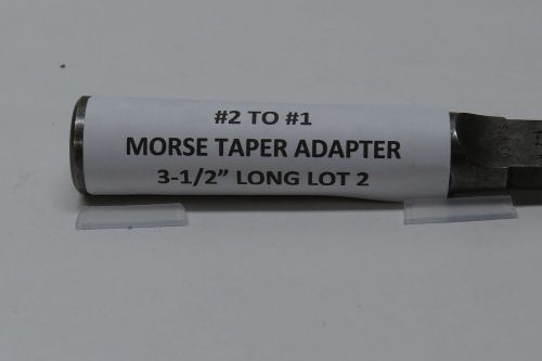 MORSE TAPER ADAPTER #2 TO #1 - LOT #2 - 3.5&#034; LONG - MADE BY SCULLY JONES