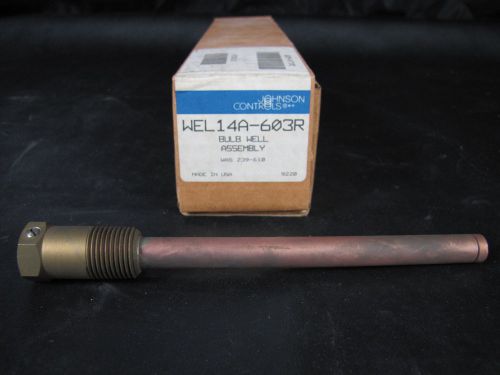 New johnson controls wel14a-603r bulb well assembly replaces 239-610 new in box for sale