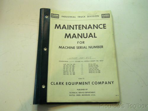 Used Clark Powrworker Truck Maintenance Manual, All Models Except RSTF