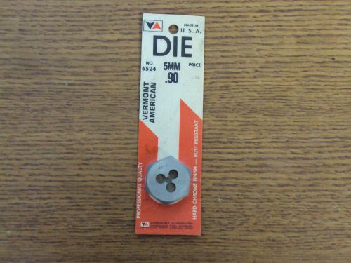 NEW VERMONT AMERICAN METRIC HEX THREADING DIE 5 MM .90  5-.90 IN PACKAGE