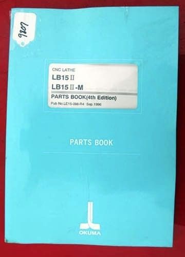 Okuma LB15II LB15II-M CNC Lathe Parts Book LE15-098-R4 Inv 1907