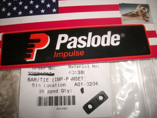 &#034;NEW&#034; Paslode Part  # 401380 - BAR/TIE (IM325/CT)