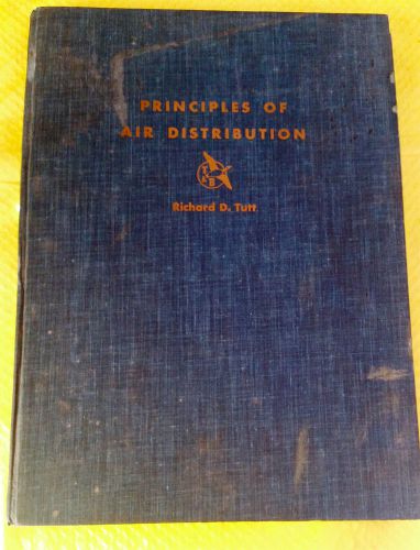 Vintage 1955 PRINCIPALS OF AIR DISTRIBUTION Richard D Tutt HC BOOK Illustrated